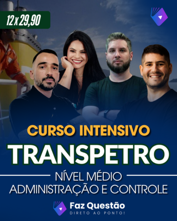 TRANSPETRO - ADMINISTRAÇÃO e CONTROLE (INTENSIVO - NÍVEL MÉDIO) 